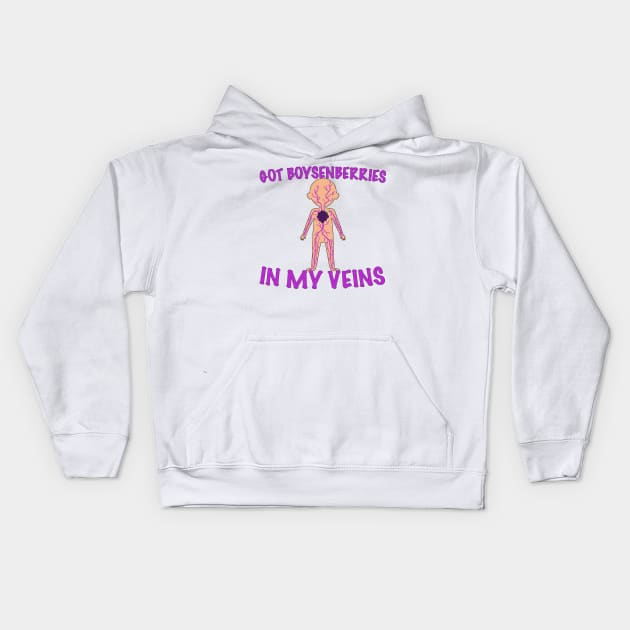 I GOT BOYSENBERRIES IN MY VEINS Kids Hoodie by WeirdGear